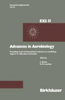 Advances in Aerobiology: Proceedings of the 3rd International Conference on Aerobiology, August 6–9, 1986, Basel, Switzerland