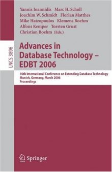 Advances in Database Technology - EDBT 2006: 10th International Conference on Extending Database Technology, Munich, Germany, March 26-31, 2006