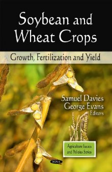 Soybean and Wheat Crops: Growth, Fertilization, and Yield (Agriculture Issues and Policies Series)