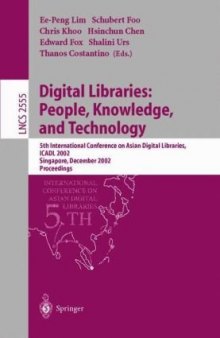 Digital Libraries: People, Knowledge, and Technology: 5th International Conference on Asian Digital Libraries, ICADL 2002, Singapore, December 11-14, 2002. Proceedings