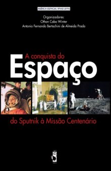 A Conquista do Espaço do Sputnik a Missão Centenário