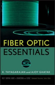 Fiber Optic Essentials (Wiley Survival Guides in Engineering and Science)
