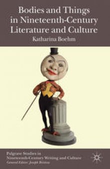 Bodies and Things in Nineteenth-Century Literature and Culture