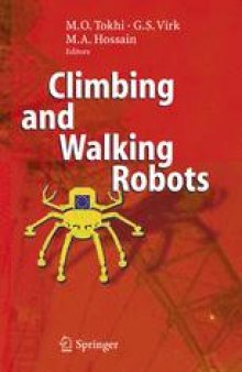 Climbing and Walking Robots: Proceedings of the 8th International Conference on Climbing and Walking Robots and the Support Technologies for Mobile Machines (CLAWAR 2005)