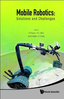 Mobile Robotics: Solutions and Challenges, Proceedings of the Twelfth International Conference on Climbing and Walking Robots and the Support Technologies For Mobile Machines, Istanbul, Turkey, 9-11 September 2009  