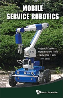 Mobile Service Robotics: CLAWAR 2014: 17th International Conference on Climbing and Walking Robots and the Support Technologies for Mobile Machines: Poznan, Poland 21 23 July 2014