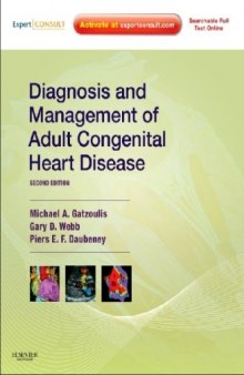 Diagnosis and Management of Adult Congenital Heart Disease: Expert Consult - Online and Print (Expert Consult) 2nd Edition