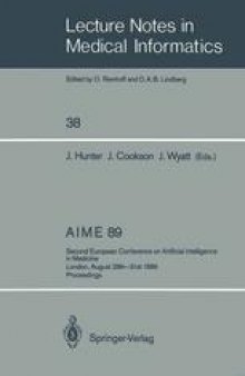 AIME 89: Second European Conference on Artificial Intelligence in Medicine, London, August 29th–31st 1989. Proceedings