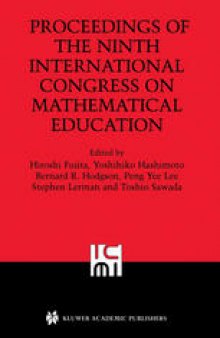 Proceedings of the Ninth International Congress on Mathematical Education: 2000 Makuhari Japan