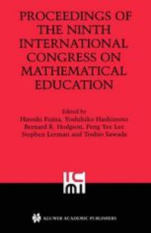Proceedings of the Ninth International Congress on Mathematical Education: 2000 Makuhari Japan