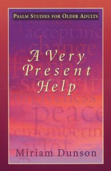 A Very Present Help: Psalm Studies for Older Adults  