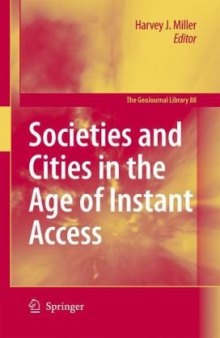 Societies and Cities in the Age of Instant Access (GeoJournal Library)