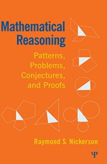 Mathematical reasoning : patterns, problems, conjectures, and proofs