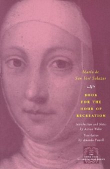 Book for the Hour of Recreation (The Other Voice in Early Modern Europe)