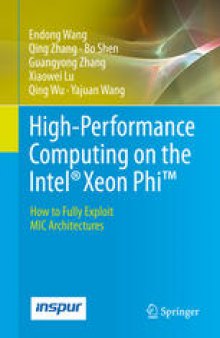 High-Performance Computing on the Intel® Xeon Phi™: How to Fully Exploit MIC Architectures