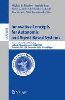 Innovative Concepts for Autonomic and Agent-Based Systems: Second International Workshop on Radical Agent Concepts, WRAC 2005, Greenbelt, MD, USA, September 20-22, 2005. Revised Papers