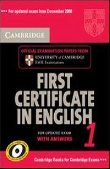 Cambridge First Certificate in English 1 with Answers: Official Examination Papers from University of Cambridge ESOL Examinations  