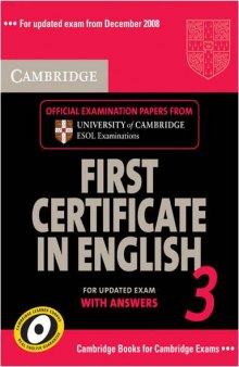 Cambridge First Certificate in English 3 for Updated Exam Self-study Pack (Student's Book with answers and Audio CDs): Examination Papers from University ... ESOL Examinations (FCE Practice Tests)