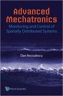 Advanced Mechatronics: Monitoring and Control of Spatially Distributed Systems