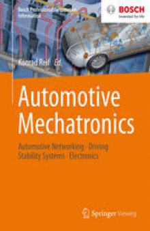 Automotive Mechatronics: Automotive Networking, Driving Stability Systems, Electronics