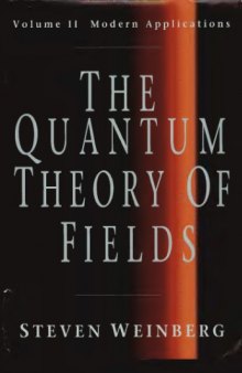 The quantum theory of fields, vol. 2 Modern applications