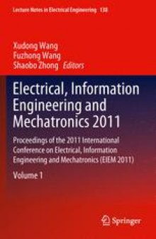 Electrical, Information Engineering and Mechatronics 2011: Proceedings of the 2011 International Conference on Electrical, Information Engineering and Mechatronics (EIEM 2011)