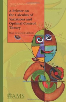 A primer on the calculus of variations and optimal control theory