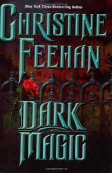 Dark Magic (The Carpathians (Dark) Series, Book 4)