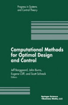 Computational Methods for Optimal Design and Control: Proceedings of the AFOSR Workshop on Optimal Design and Control Arlington, Virginia 30 September–3 October, 1997