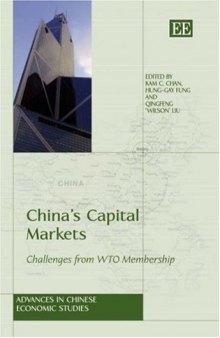 China's Capital Market: Challenges from Wto Membership (Advances in Chinese Economic Studies)