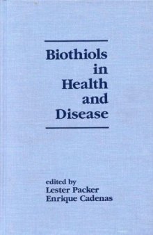 Biothiols in Health and Disease (Antioxidants in Health and Disease Series, 2)