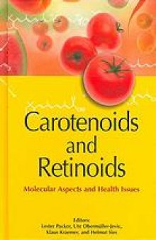 Carotenoids and retinoids : molecular aspects and health issues