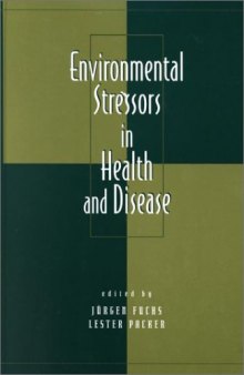 Environmental Stressors in Health and Disease (Oxidative Stress and Disease)