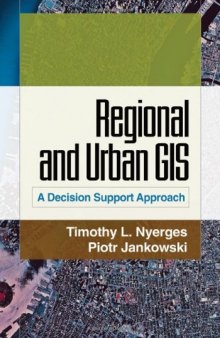 Regional and Urban GIS: A Decision Support Approach