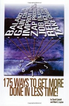 175 Ways to Get More Done in Less Time!