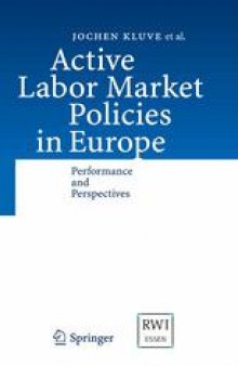 Active Labor Market Policies in Europe: Performance and Perspectives