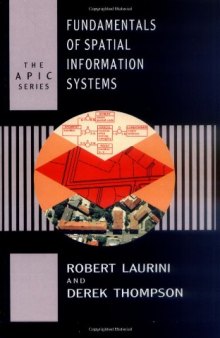 Fundamentals of Spatial Information Systems (Apic Studies in Data Processing)