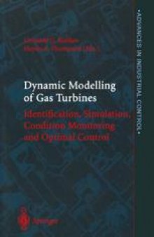 Dynamic Modelling of Gas Turbines: Identification, Simulation, Condition Monitoring and Optimal Control