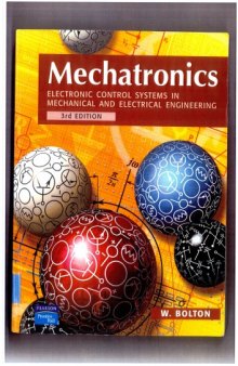 Mechatronics: Electronic control systems in mechanical and electrical engineering