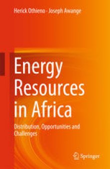 Energy Resources in Africa: Distribution, Opportunities and Challenges