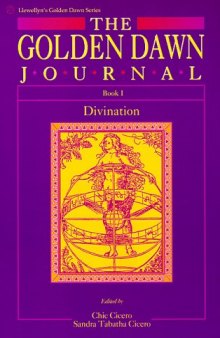 The Golden Dawn Journal: Book I, Divination  