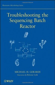 Troubleshooting the Sequencing Batch Reactor (Wastewater Microbiology)