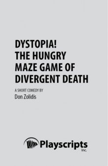 Dystopia! The Hungry Maze Game of Divergent Death. A short comedy