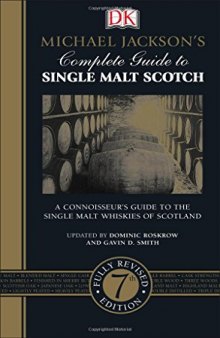Michael Jackson's complete guide to single malt scotch / updated by Dominic Roskrow and Gavin D. Smith