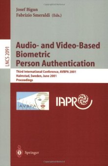 Audio- and Video-Based Biometric Person Authentication: Third International Conference, AVBPA 2001 Halmstad, Sweden, June 6–8, 2001 Proceedings