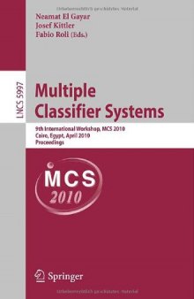 Multiple Classifier Systems: 9th International Workshop, MCS 2010, Cairo, Egypt, April 7-9, 2010. Proceedings