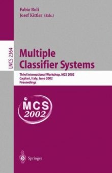 Multiple Classifier Systems: Third International Workshop, MCS 2002 Cagliari, Italy, June 24–26, 2002 Proceedings