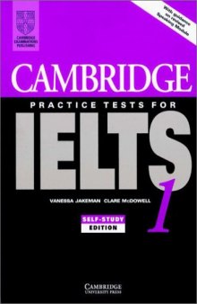 Cambridge Practice Tests for IELTS 1 Self-study student's book