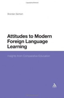 Attitudes to Modern Foreign Language Learning: Insights from Comparative Education  