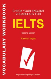 Check Your English Vocabulary for IELTS: All you need to pass your exams (Vocabulary Workbook)
